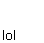 Emoticon Rire LOL